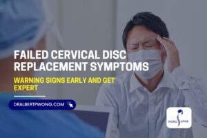 failed cervical disc replacement symptoms