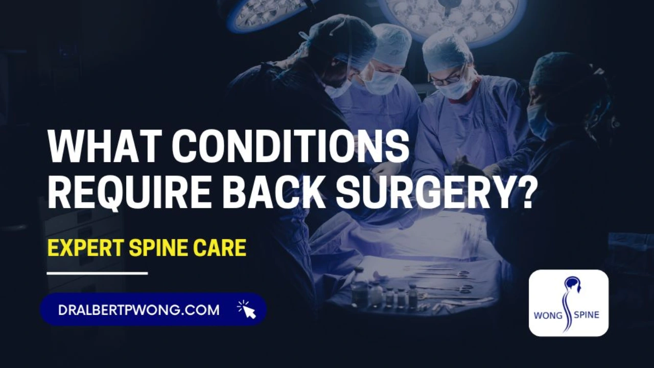 What Conditions Require Back Surgery