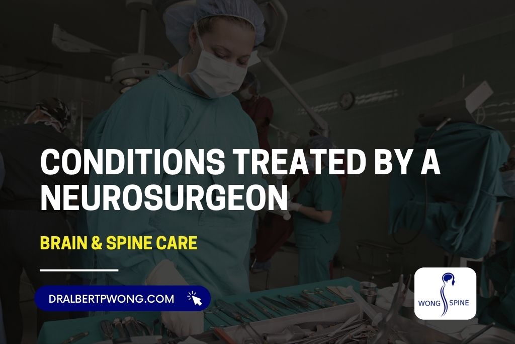 Conditions Treated by a Neurosurgeon