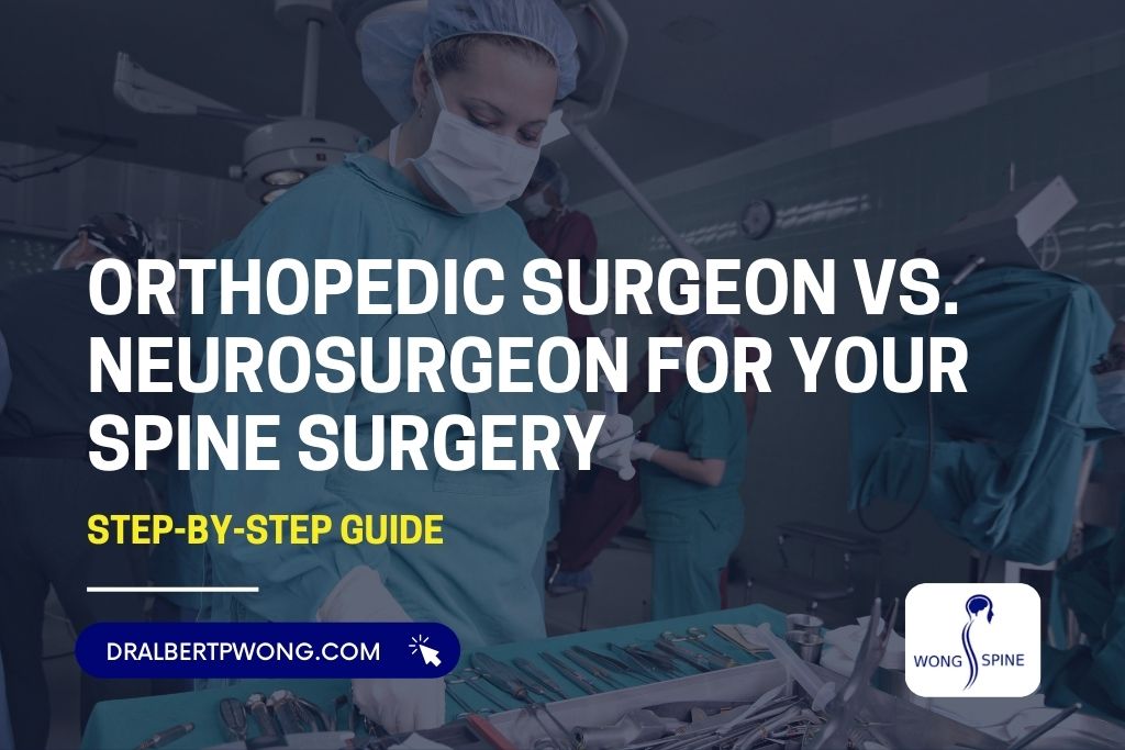 Orthopedic Surgeon vs. Neurosurgeon for Your Spine Surgery