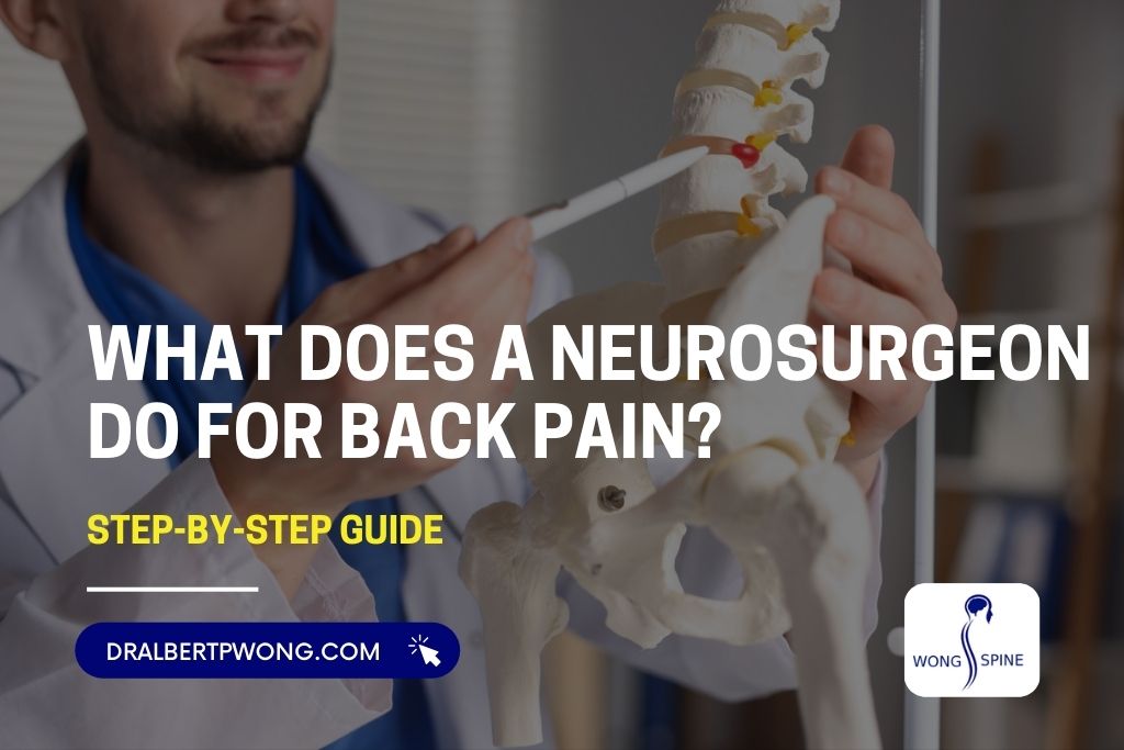 What Does a Neurosurgeon Do for Back Pain