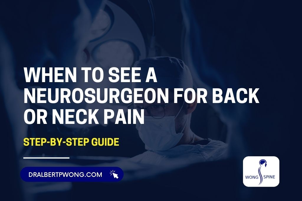 When to See a Neurosurgeon for Back or Neck Pain