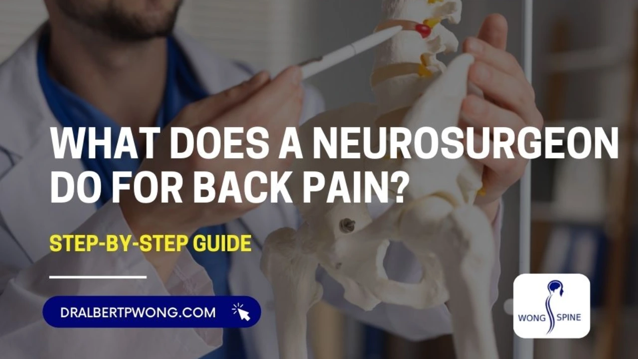 What Does a Neurosurgeon Do for Back Pain