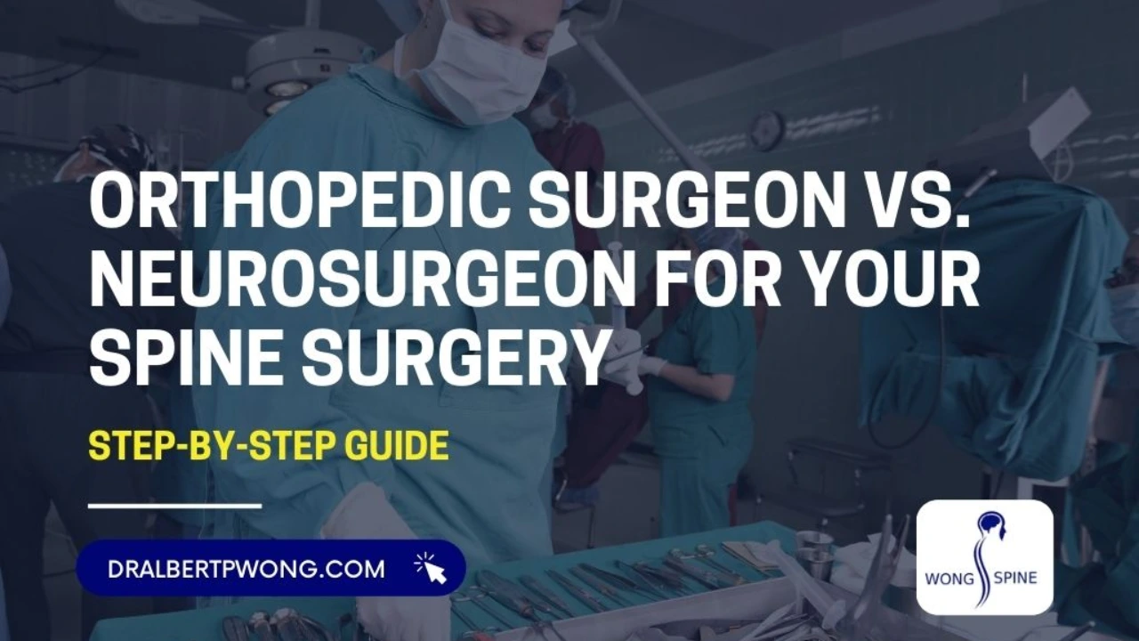 Orthopedic Surgeon vs. Neurosurgeon for Your Spine Surgery