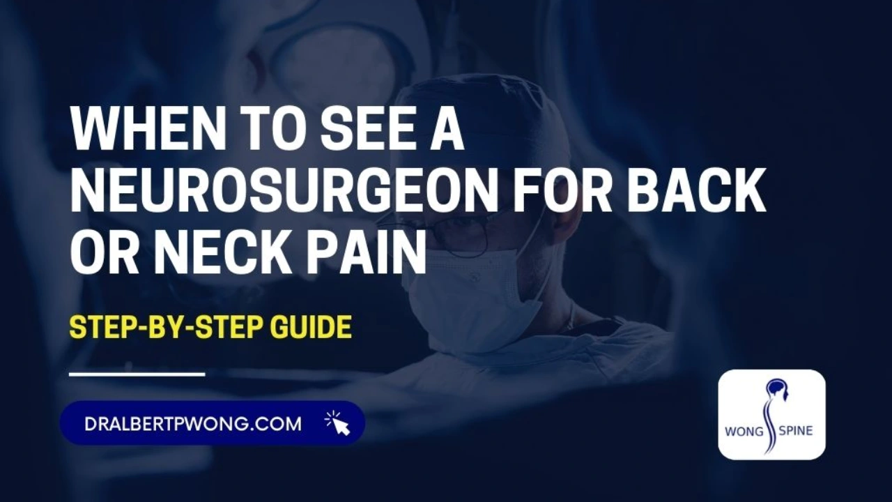 When to See a Neurosurgeon for Back or Neck Pain